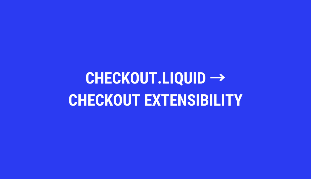 Shopify Checkout extensibility